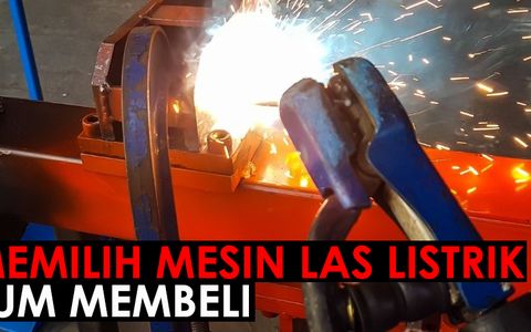 TIPS MEMILIH MESIN LAS LITRIK SEBELUM MEMBELI